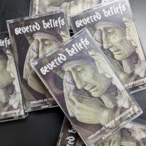 E007 Severed Beliefs – Phrases of Empty Repentance