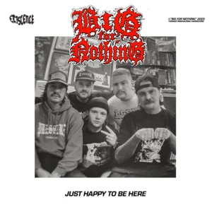 E009 Big For Nothing - Just Happy To Be Here